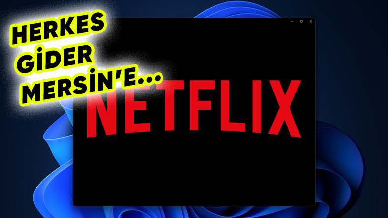 Netflix’in Yeni Windows Uygulaması Tepkilerin Odağında: İndirme İşlevselliği Bile Gitti!